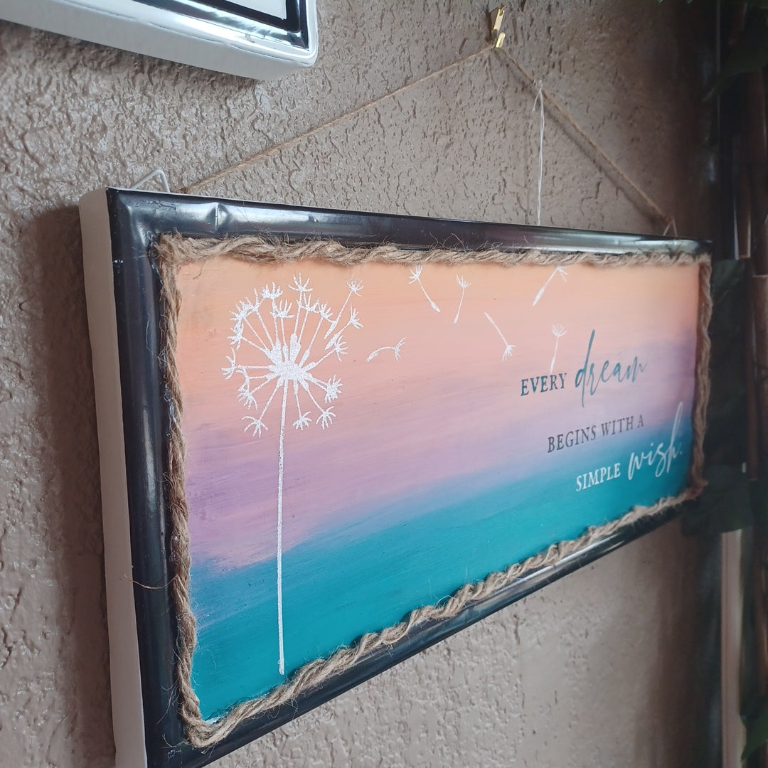 Every dream begins with a wish sign