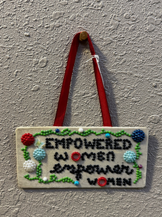 Empowered Women Sign