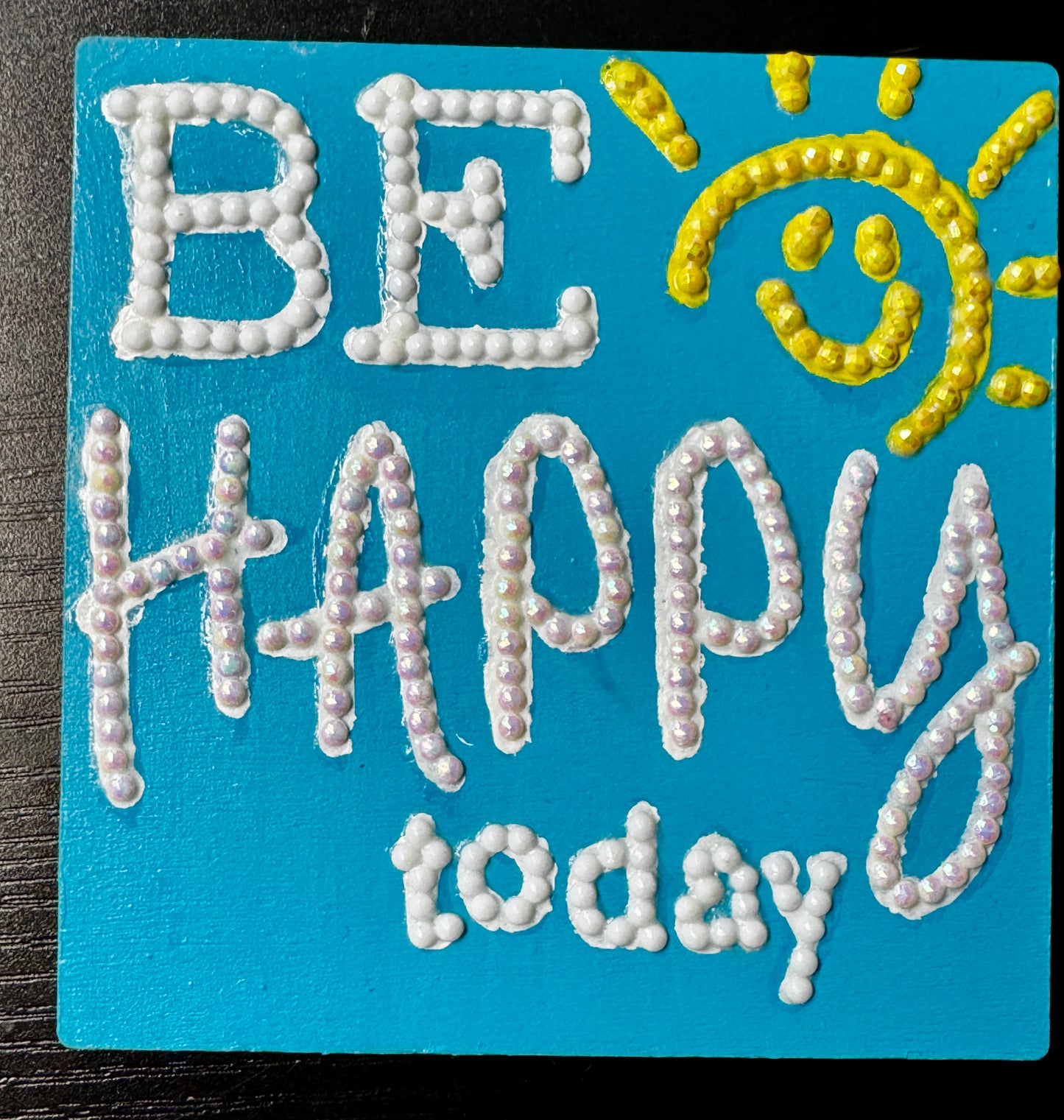 Be Happy Today square magnet