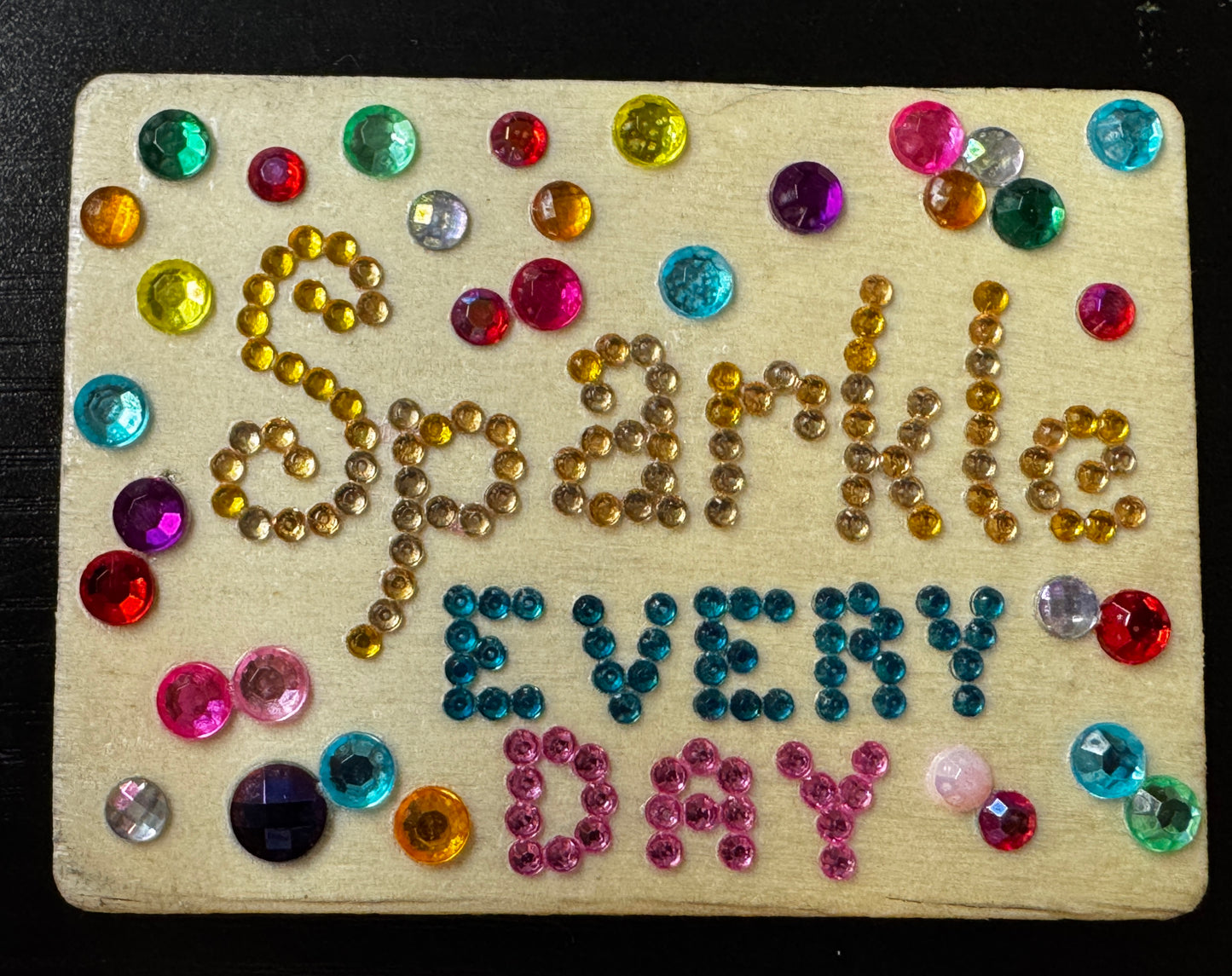 Sparkle Every Day magnet